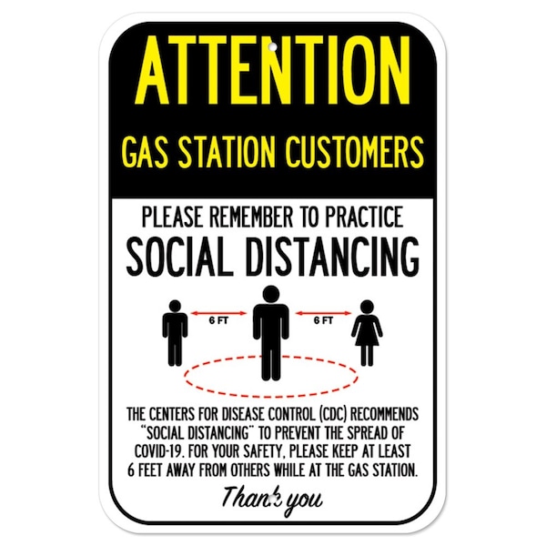 Public Safety Sign-Gas Station Customers Practice Social Distancing, 12" H, A-1218-25358